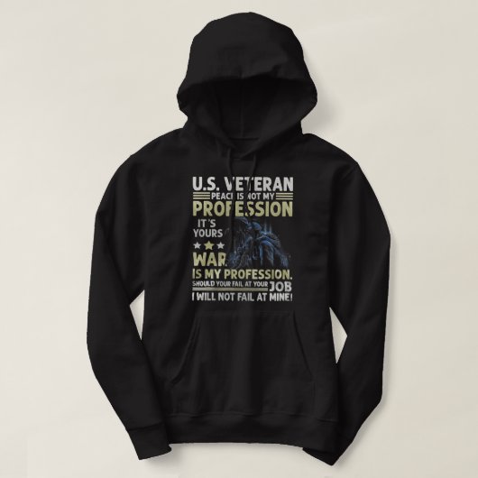 U.S Veteran Peace Is Not My Profession Its Your Wa パーカ (デザイン正面)