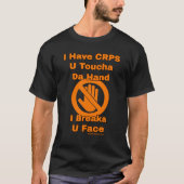 U Toucha Da Hand...CRPS Tシャツ (正面)