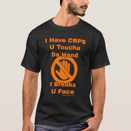 U Toucha Da Hand...CRPS Tシャツ (正面)