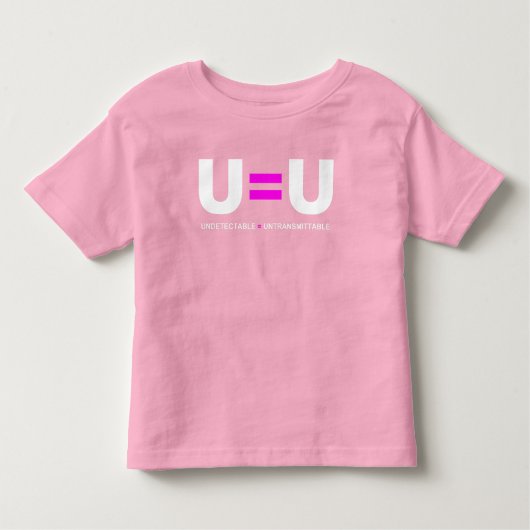 U=U HIV検出不可能は非送信可能に等しい トドラーTシャツ (正面)