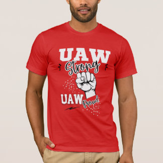 UAWスト統一されたスト自動車労働組合UAW強い赤 Tシャツ