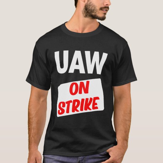 Uaw Strike Red Tee Auto Workers 統一された Picketサイン Tシャツ (正面)