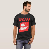Uaw Strike Red Tee Auto Workers 統一された Picketサイン Tシャツ (正面フル)