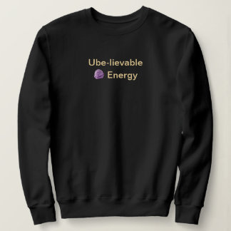 Ube-lievable Energy Filipino Pun: Black スウェットシャツ