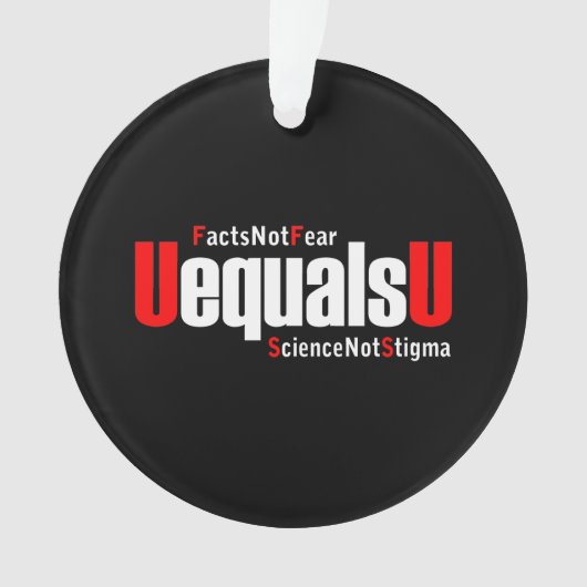 UEqualsU HIVの事実は科学を恐れないスティグマ オーナメント (正面)