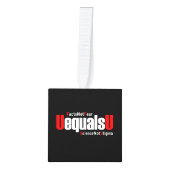 UEqualsU HIVの事実は科学を恐れないスティグマ キューブオーナメント (正面)