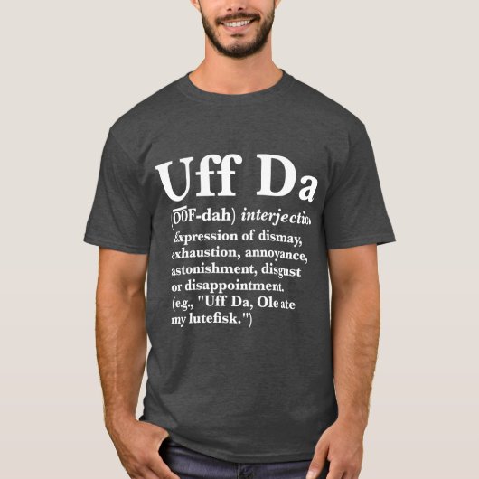 Uff Daの定義 Tシャツ (正面)