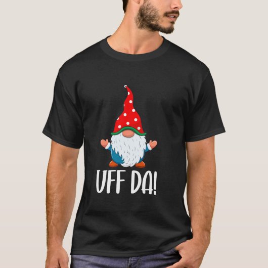 Uff Da Swedish Tomte Gnome Christmas  Tシャツ (正面)