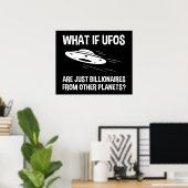 UFOは他の惑星からの億万長者にすぎない ポスター (ホームオフィス)