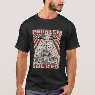 UFO問題は政治的ユーモアで解決 Tシャツ
