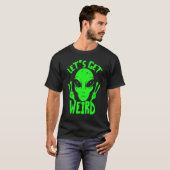 Ufo宇宙風変わりエイリアンを取得する Tシャツ (正面フル)