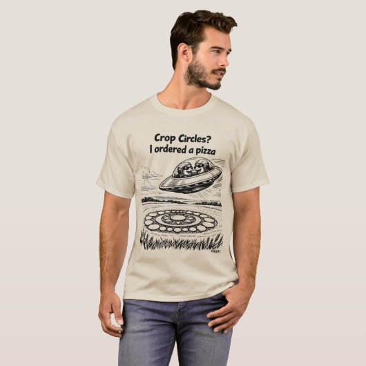 UFO CROP CIRCLES I ordered a pizza Tシャツ (正面フル)