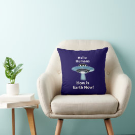 UFO Hello Humans How Is Earth Now UFO クッション