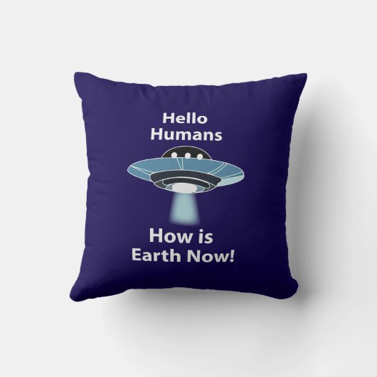 UFO Hello Humans How Is Earth Now UFO クッション (裏面)
