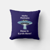 UFO Hello Humans How Is Earth Now UFO クッション (正面)
