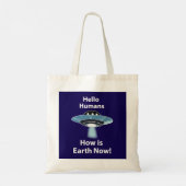 UFO Hello Humans How Is Earth Now UFO トートバッグ (裏面)
