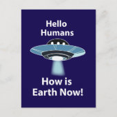 UFO Hello Humans How Is Earth Now UFO ポストカード (正面)