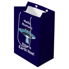 UFO Hello Humans How Is Earth Now UFO ミディアムペーパーバッグ