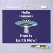 UFO Hello Humans How Is Earth Now UFO 薄葉紙 (クラフト)