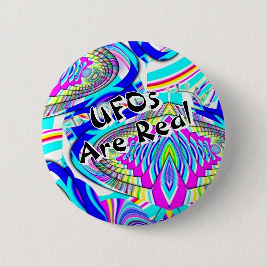 UFOs Are Real ( you may change the words ) 缶バッジ (正面)