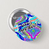 UFOs Are Real ( you may change the words ) 缶バッジ (正面&裏面)
