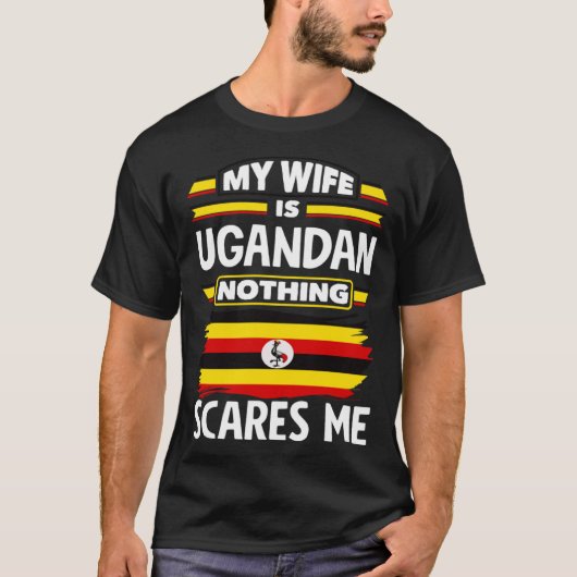 Ugandan Uganda Ugandan Flag Ugandan Wife Tシャツ (正面)