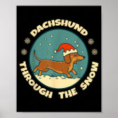 Ugly Dachshund Christmasthrough The Snow Gift Chri ポスター (正面)