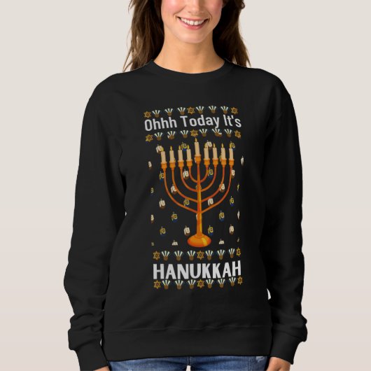 Ugly Hanukkah Sweater Ohhh Today It's Hanukkah スウェットシャツ (正面)