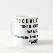 "UH! B-'CAUSE-UH! "WE ALL... " コーヒーマグカップ (正面左)