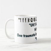 "UH! B-'CAUSE-UH! "WE ALL... " コーヒーマグカップ (左)