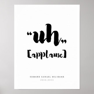 "Uh" Ed Miliband 最高の Momentsコレクション1/3 ポスター