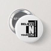 UILLEANN-PIPES信じ IN YOURSELF MUSICデザイン 缶バッジ (正面&裏面)