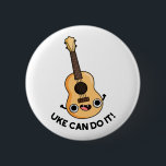 Uke Can Do It Funny Encouragement Ukulele Pun 缶バッジ<br><div class="desc">Uke Can Do It Funny Encouragement Ukulele Pun features a cute ukulele encouraging you because you can do it!Cute Pun gift for family and friends who love music,  ukulele puns.</div>