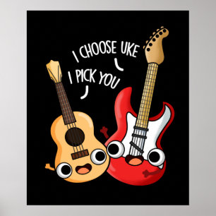 Uke I Pick You Guitar Ukulele Punおもしろいを選択 ポスター