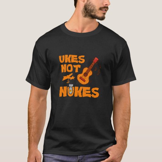 Ukes Not Nukes T-Shirt Tシャツ (正面)
