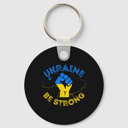 Ukraine Be Strong Support Ukraine Stand With Ukrai キーホルダー (正面)