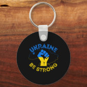 Ukraine Be Strong Support Ukraine Stand With Ukrai キーホルダー (正面)