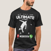 Ultimate Is Calling I Must Go Disc Golf Hobby Ulti Tシャツ (正面)