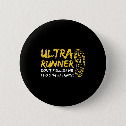 Ultra Runner Dont Follow Me I Do Stud Things Runni 缶バッジ (正面)