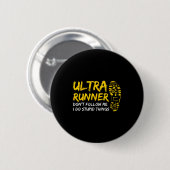 Ultra Runner Dont Follow Me I Do Stud Things Runni 缶バッジ (正面&裏面)