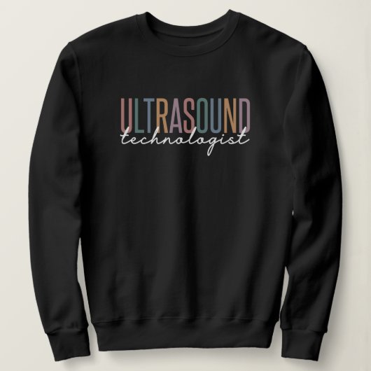 Ultrasound Technologist スウェットシャツ (デザイン正面)