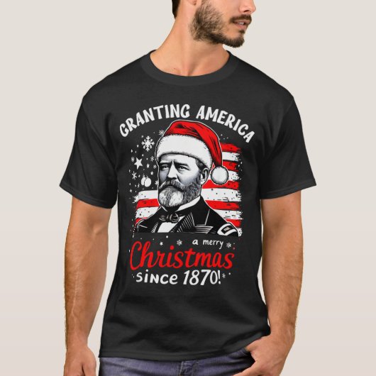 Ulysses S Grant Granting America Christmas Usa His Tシャツ (正面)