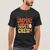 Umpire Audit Crew _1  Tシャツ (正面)