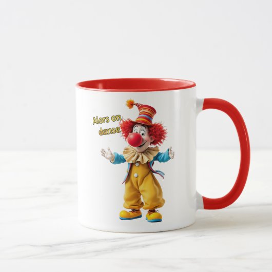 Un clown t'invite à danser. マグカップ (右)