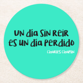 Un día sin reir es un día perdido ラウンドペーパーコースター