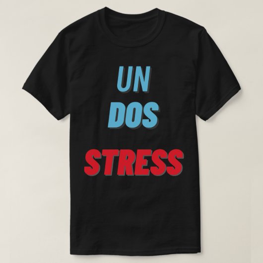 Un Dosストレス Tシャツ (デザイン正面)