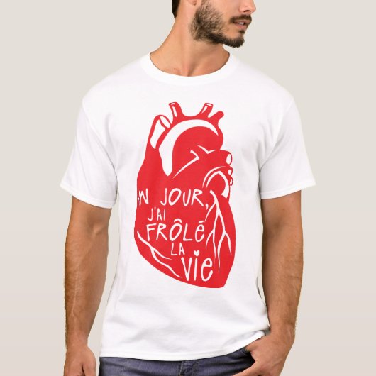 un jour frole la vie citation coeur tシャツ (正面)