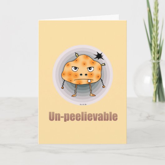 Un-peelievable Funny Potato Birthday Card カード (正面)