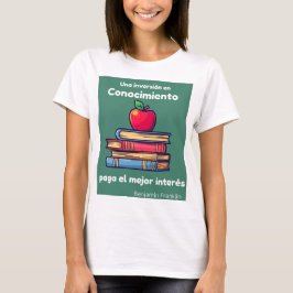 una inversion en conociimiento paga el mejor inter tシャツ