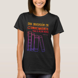 una inversion en conociimiento paga el mejor inter tシャツ